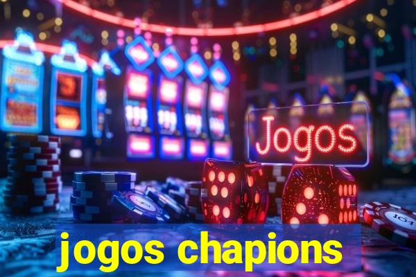 jogos chapions