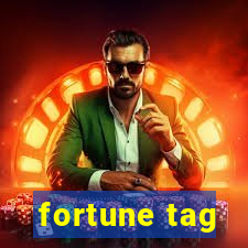 fortune tag