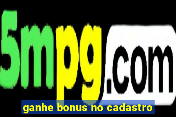 ganhe bonus no cadastro