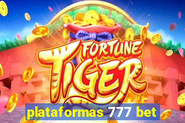 plataformas 777 bet