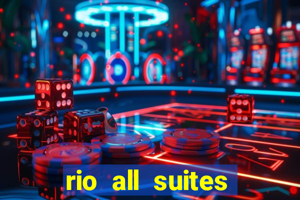 rio all suites hotel and casino las vegas