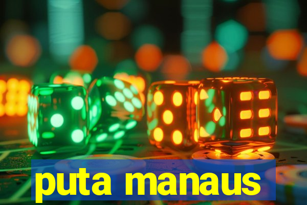 puta manaus