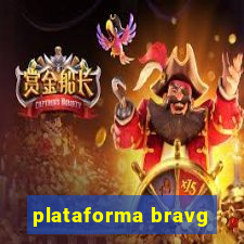 plataforma bravg