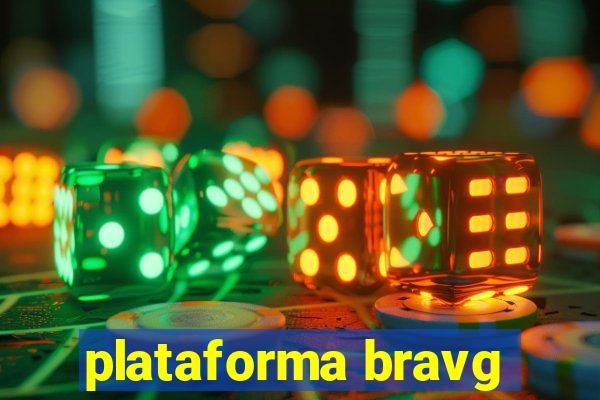 plataforma bravg