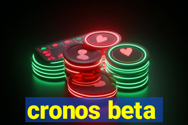 cronos beta