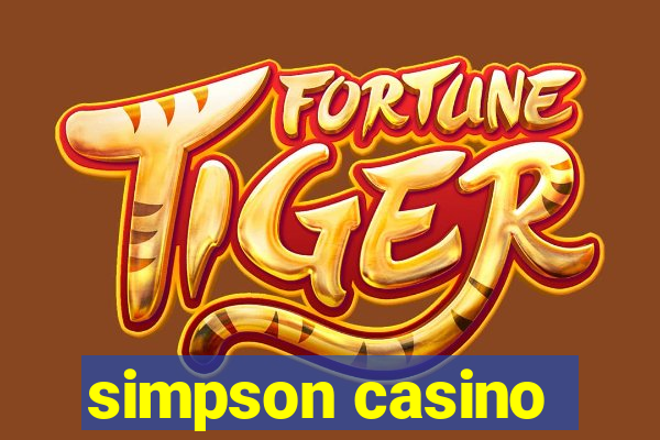 simpson casino