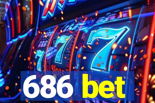 686 bet