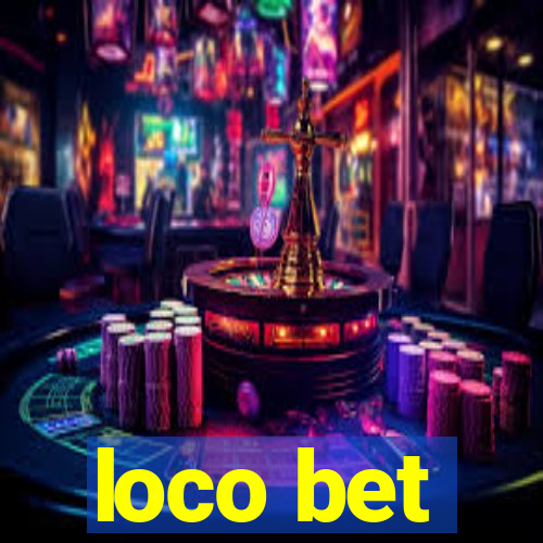 loco bet