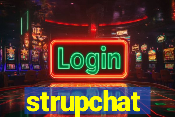 strupchat