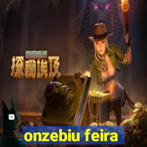 onzebiu feira