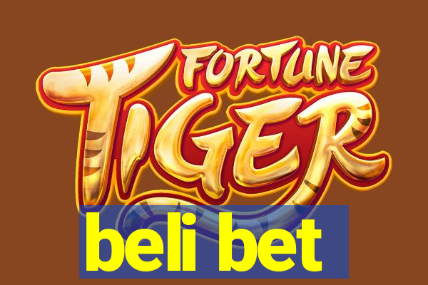 beli bet