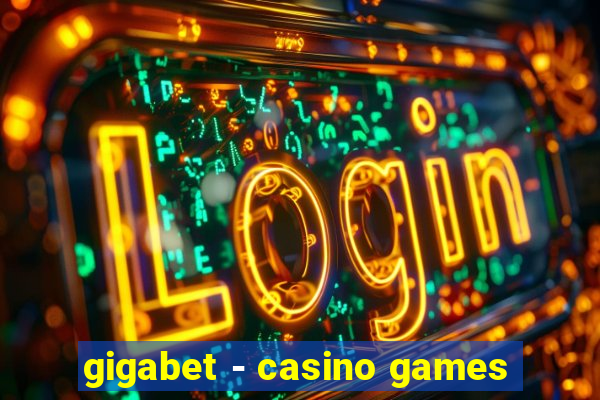 gigabet - casino games