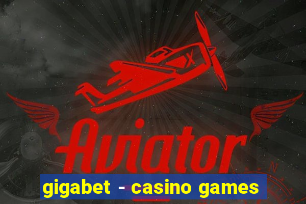 gigabet - casino games