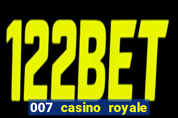 007 casino royale poker scene online