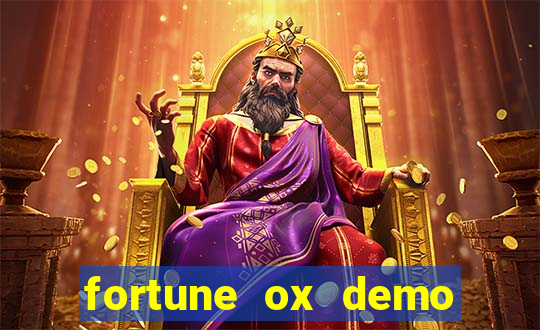 fortune ox demo dinheiro infinito