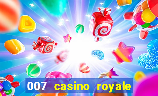 007 casino royale assitir online gdrive