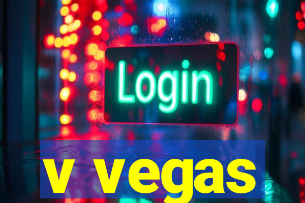 v vegas