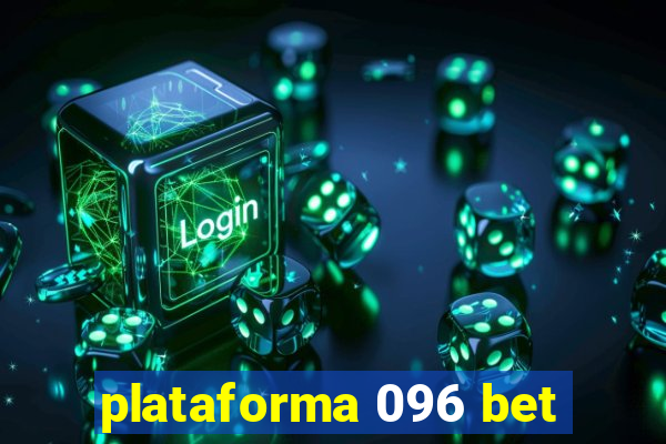 plataforma 096 bet