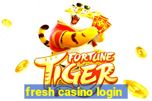 fresh casino login