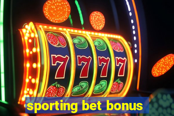 sporting bet bonus