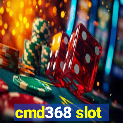 cmd368 slot