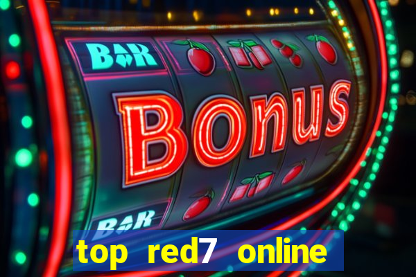 top red7 online slot sites