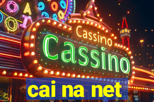 cai na net