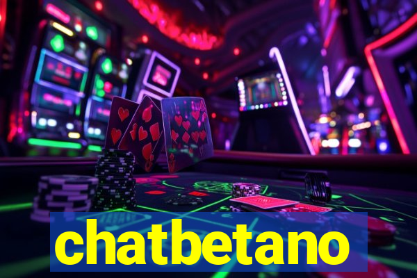 chatbetano