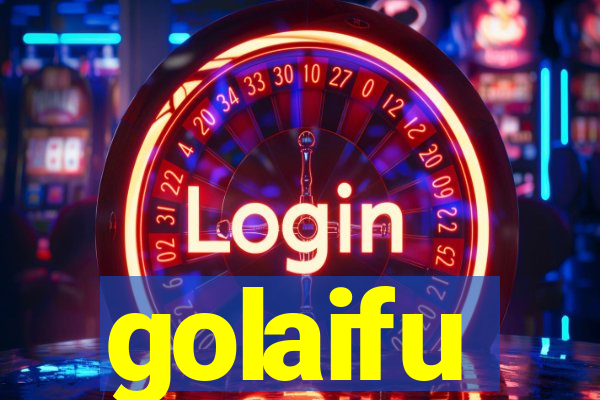 golaifu