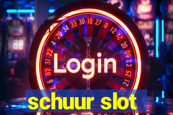 schuur slot