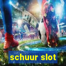 schuur slot