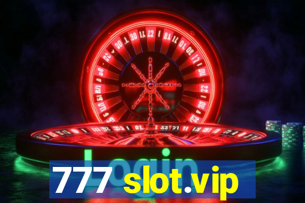 777 slot.vip