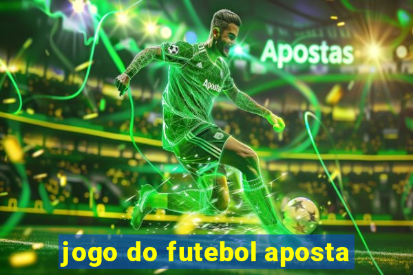 jogo do futebol aposta