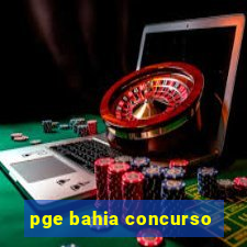 pge bahia concurso