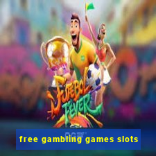 free gambling games slots