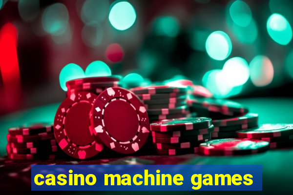 casino machine games