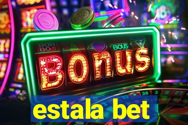 estala bet