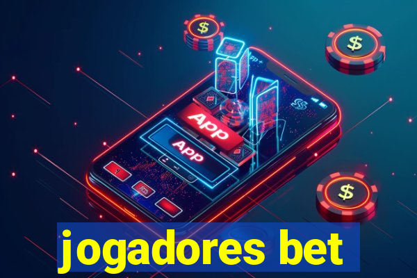 jogadores bet