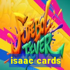 isaac cards