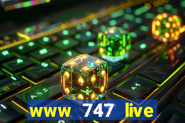 www 747 live casino login