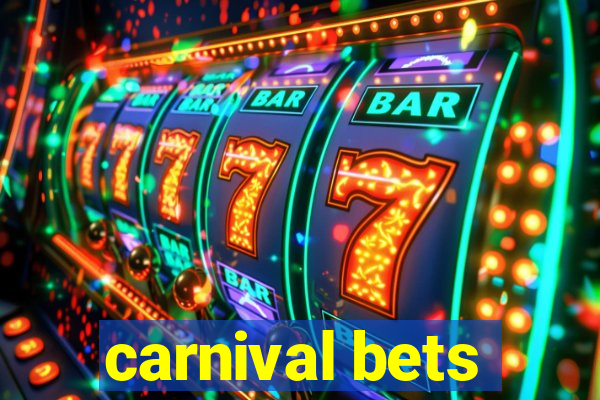 carnival bets