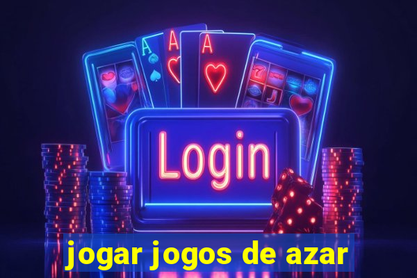 jogar jogos de azar