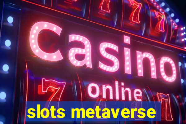 slots metaverse