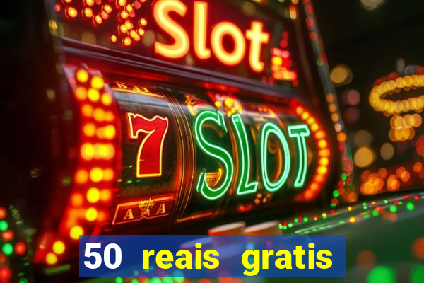 50 reais gratis para apostar