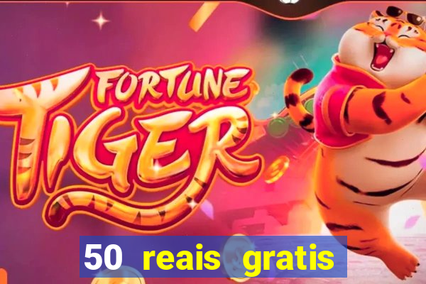 50 reais gratis para apostar