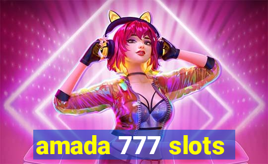 amada 777 slots