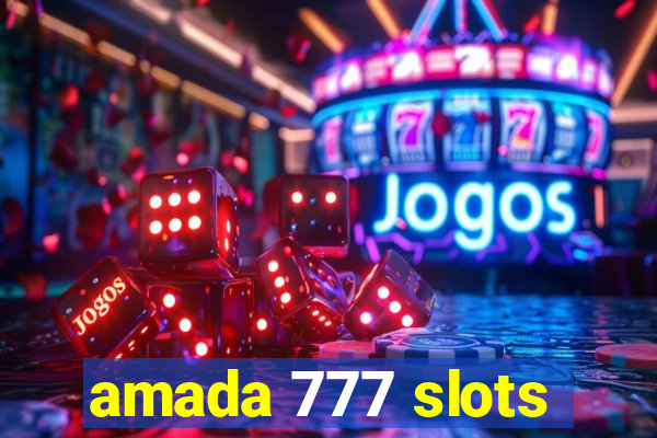 amada 777 slots