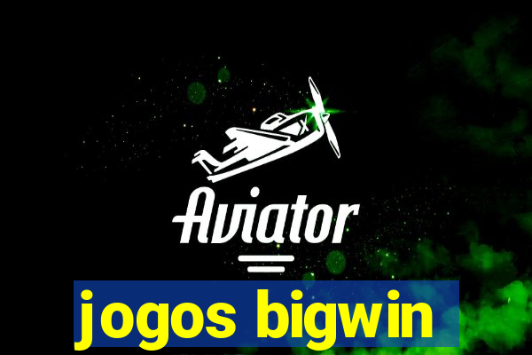 jogos bigwin