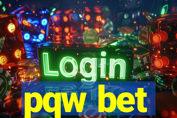 pqw bet