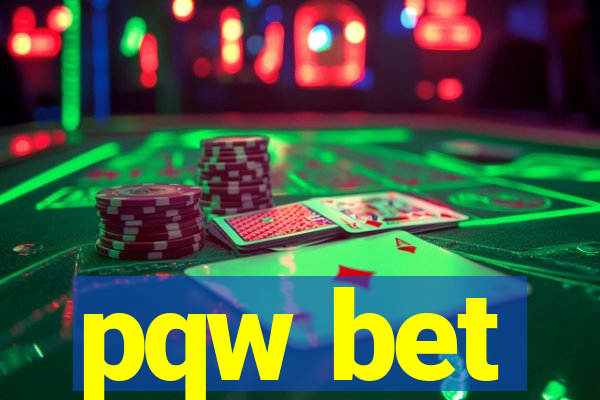 pqw bet